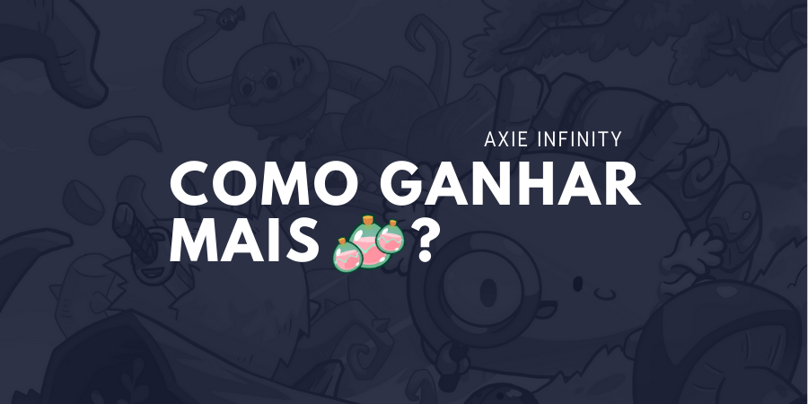 Axie Infinity – Como compensar o ganho de SLP após as mudanças no jogo?